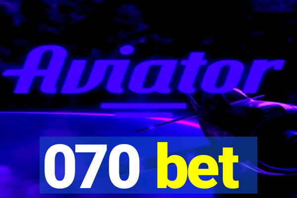 070 bet